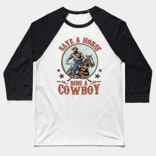 save a horse ride a cowboy cowgirl with her horse Baseball T-Shirt